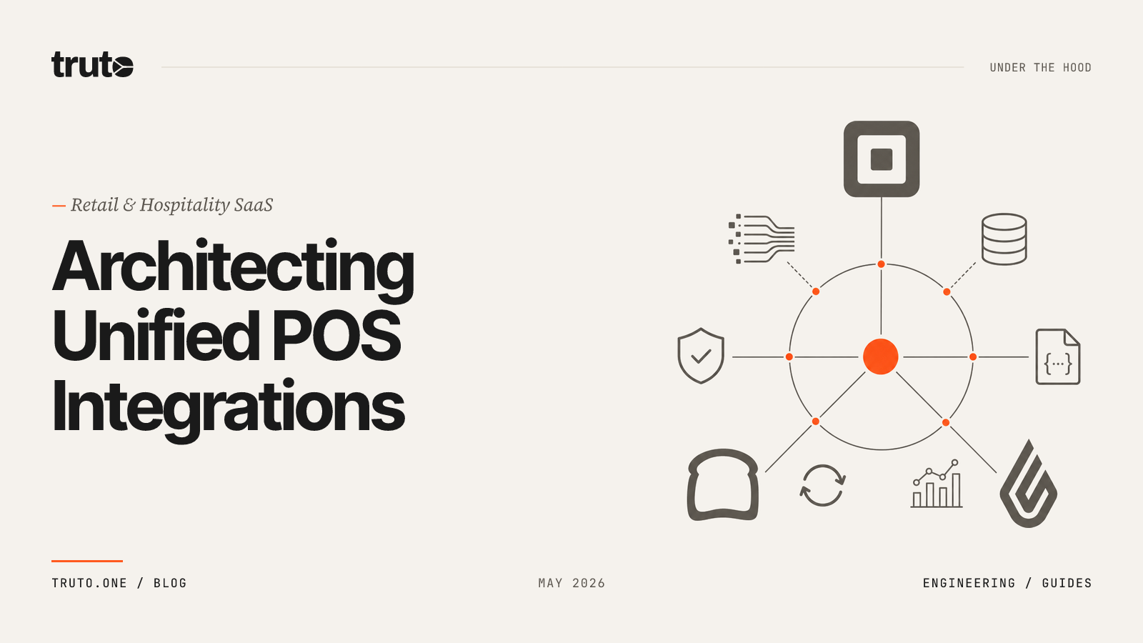 How to Architect Unified Point of Sale Integrations for Retail & Hospitality SaaS